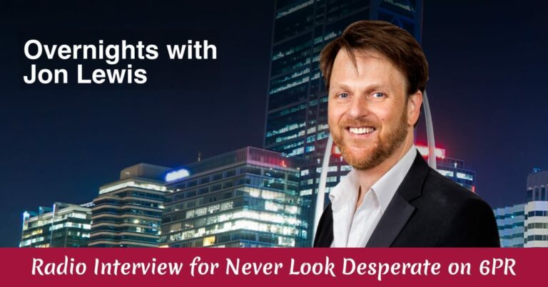 Radio Interview for Never Look Desperate on 6PR